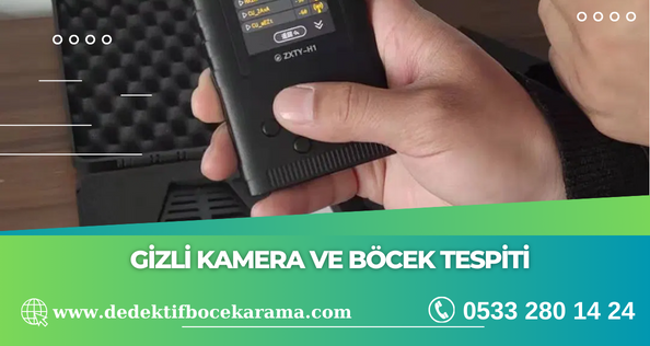 Gizli Kamera Ve Böcek Tespiti